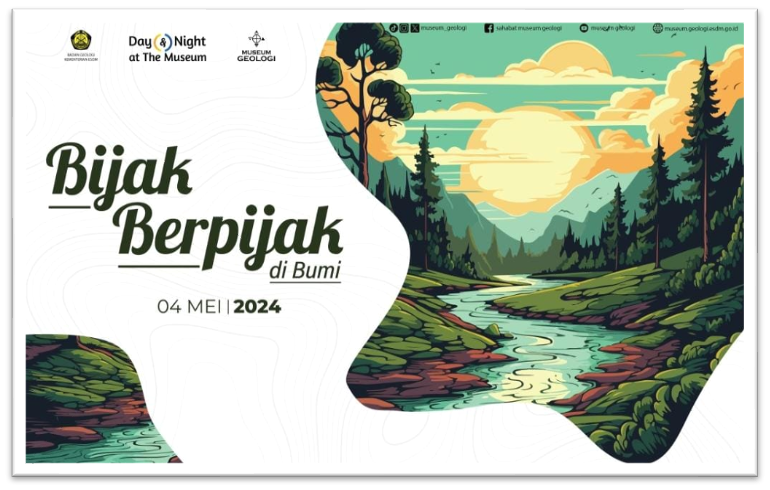 Bijak Berpijak di Bumi sebagai Tema Day and Night at The Museum Geologi